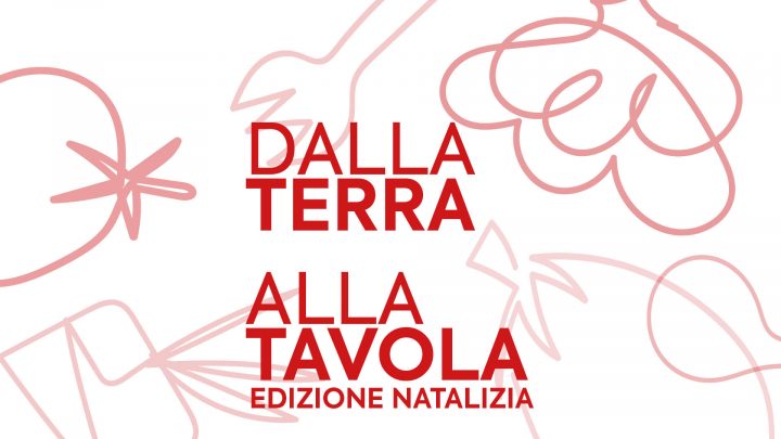 Dalla Terra alla Tavola - Natale